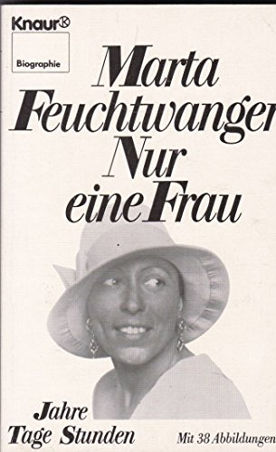 Marta Feuchtwanger: Nur eine Frau