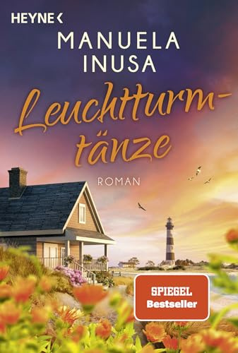 Leuchtturmtänze: Roman - Herzzerreißend, gefühlvoll und mutmachend - von der SPIEGEL-Bestsellerautorin Manuela Inusa (Coastlines, Band 3)