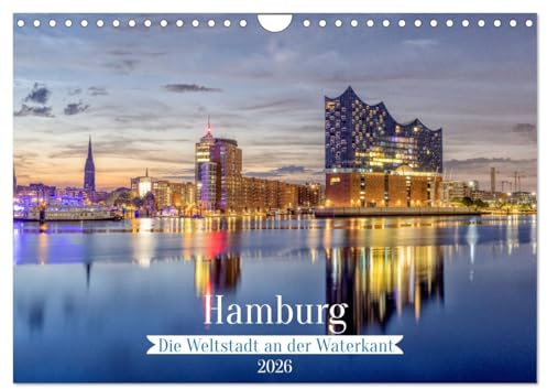 Hamburg - Die Weltstadt an der Waterkant (Wandkalender 2026 DIN A4 quer), CALVENDO Monatskalender: Willkommen in Hamburg, der pulsierenden Weltstadt! ... einzigartigen Metropole. (CALVENDO Orte)