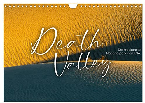 Death Valley - Der trockenste Nationalpark den USA. (Wandkalender 2026 DIN A4 quer), CALVENDO Monatskalender: Faszinierende Landschaften in der Mojave-Wüste. (CALVENDO Orte)