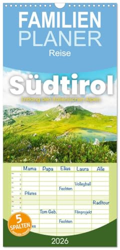 Familienplaner 2026 - Südtirol - Entlang der italienischen Alpen. mit 5 Spalten (Wandkalender, 21 cm x 45 cm), CALVENDO: Entdecken Sie das ... es noch nie gesehen haben. (CALVENDO Orte)