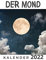 Der Mond: Kalender 2022