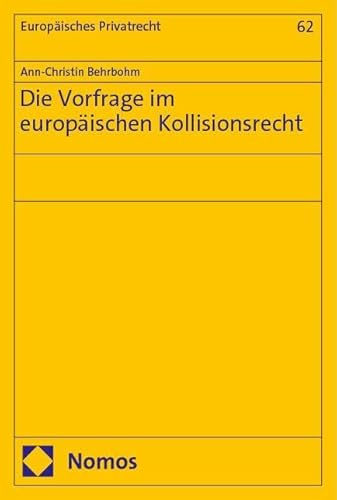Die Vorfrage im europäischen Kollisionsrecht (Europäisches Privatrecht)
