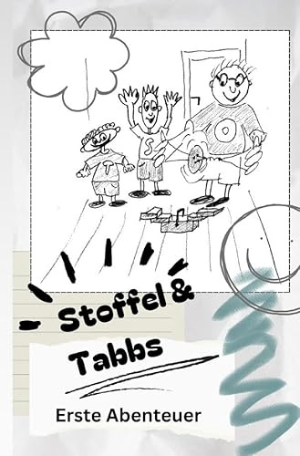 Stoffel und Tabbs: Erste Abenteuer