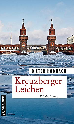 Kreuzberger Leichen: Kriminalroman (Kommissar Hartenfels)
