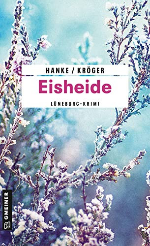 Eisheide: Kriminalroman: Ein bitterböser Weihnachtskrimi
