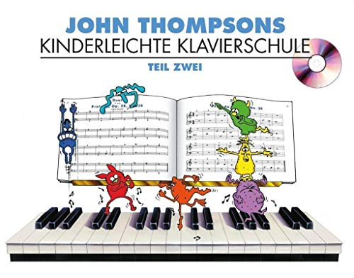 John Thompsons Kinderleichte Klavierschule 2. Enthält Online-Audio