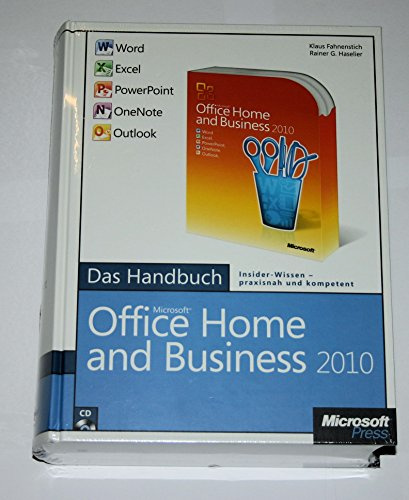Microsoft Office Home and Business 2010 - Das Handbuch: Word, Excel, PowerPoint, Outlook, OneNote