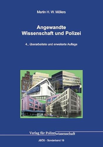 Angewandte Wissenschaft und Polizei (Jahrbuch öffentliche Sicherheit: Sonderbände)