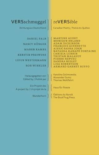 VERSschmuggel / reVERSible: Poesie aus Kanada und Deutschland