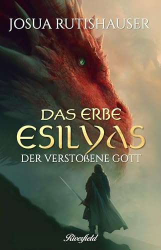 Der verstoßene Gott: Das Erbe Esilyas