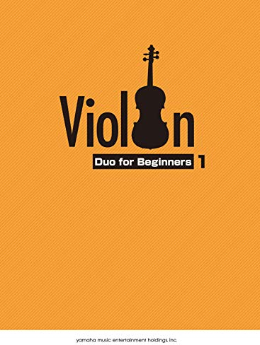 Violin Duo for Beginners Vol.1/English Version: 初心者のためのバイオリン二重奏曲集 1(英語版)