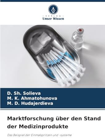 Marktforschung über den Stand der Medizinprodukte: Das Beispiel der Einmalspritzen und -systeme