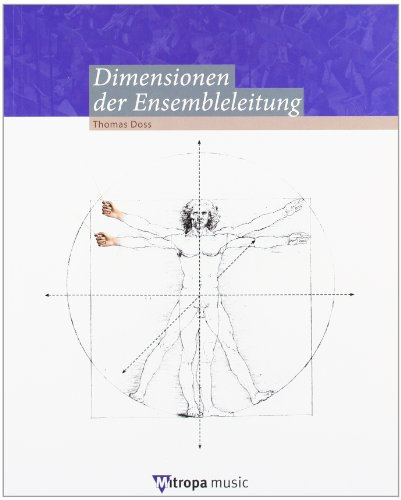 Dimensionen der Ensembleleitung | Lehrbuch für Dirigieren mit Praxisbezug | Dirigierunterricht für Ensembleleitung Musikpädagogik Musiktheorie | ... Rhythmik Interpretation (CONDUCTEUR)