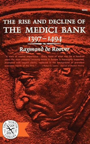 Rise & Decline Of Medici Bank (Norton Library (Paperback))