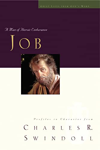 Great Lives: Job: A Man of Heroic Endurance (Great Lives Series)