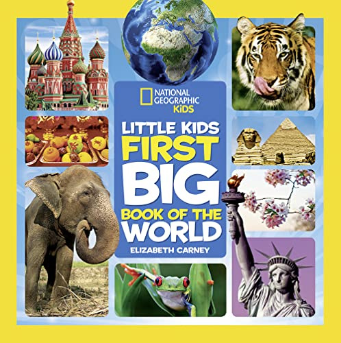 Little Kids First Big Book Of The World (National Geographic Little Kids First Big Books)
