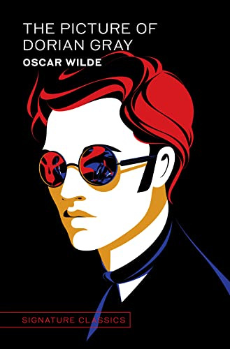 The Picture of Dorian Gray (Signature Classics): Oscar Wilde