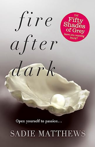 Fire After Dark (After Dark Book 1): A must-read dark and passionate romance story for 2025