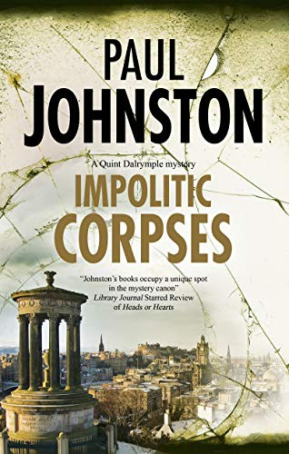 Impolitic Corpses: 8 (A Quint Dalrymple mystery)