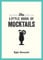 The Little Book of Mocktails: Delicious Alcohol-Free Recipes for Any Occasion