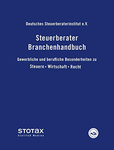 Steuerberater Branchenhandbuch: (apart) (Steuerberater Handbücher)