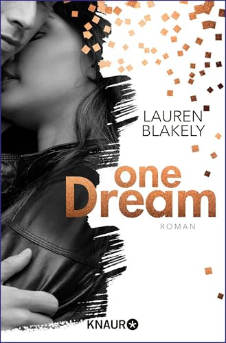 One Dream: Roman (The-One-Reihe, Band 1)