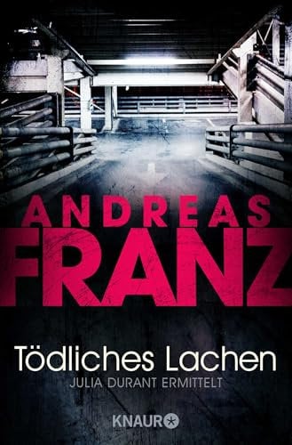 Tödliches Lachen (Julia Durant ermittelt, Band 9)