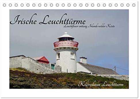 Irische Leuchttürme - Leuchtfeuer entlang Irlands wilder Küste (Tischkalender 2026 DIN A5 quer), CALVENDO Monatskalender: Unterschiedliche Leuchttürme ... der grünen Insel Irland. (CALVENDO Orte)