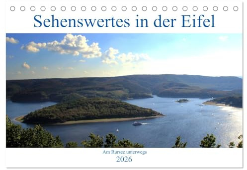 Sehenswertes in der Eifel - Am Rursee unterwegs (Tischkalender 2026 DIN A5 quer), CALVENDO Monatskalender: Einmal um den Rursee (CALVENDO Orte)