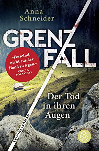Grenzfall - Der Tod in ihren Augen: Kriminalroman | Die grenzüberschreitende Bestseller-Serie zwischen Deutschland & Österreich (Jahn und Krammer ermitteln, Band 1)