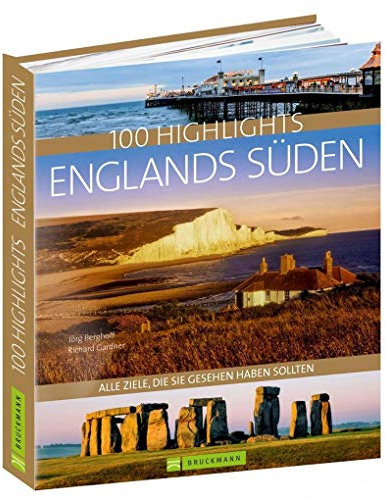 100 Highlights England Süden: Alle Ziele, die Sie gesehen haben sollten. Von der Kathedrale von Canterbury über die City of London bis zu den Sissinghurst Gardens und auf die Isle of Wight.