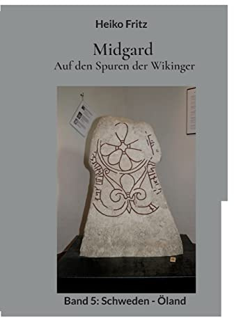 Midgard - Auf den Spuren der Wikinger: Band 5: Schweden - Öland