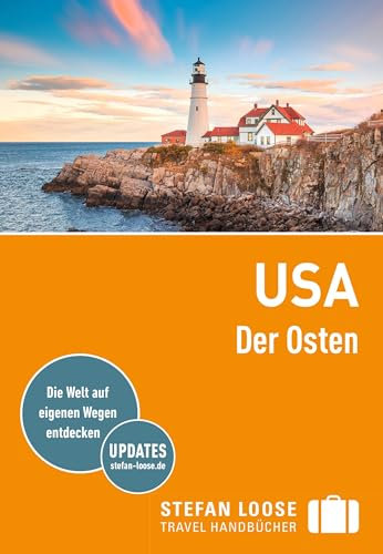Stefan Loose Reiseführer USA, Der Osten: mit Reiseatlas