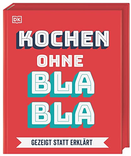 Kochen ohne Blabla: gezeigt statt erklärt