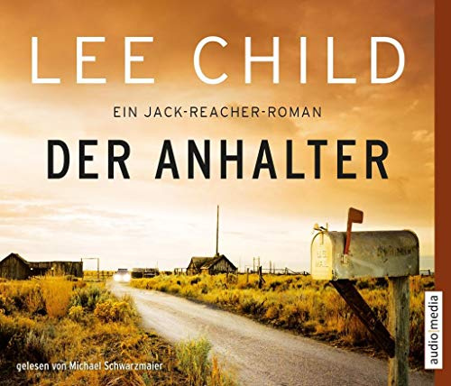 Der Anhalter. Ein Jack-Reacher-Roman: Ein Jack-Reacher-Roman. Gekürzte Lesung