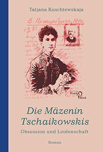 Die Mäzenin Tschaikowskis: Obsession und Leidenschaft. Aus dem Russischen von Susanne Rödel und Steffi Lunau (4. Kapitel). Roman