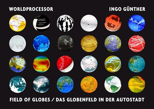 Worldprocessor: Das Globenfeld in der Autostadt/Field of Globes