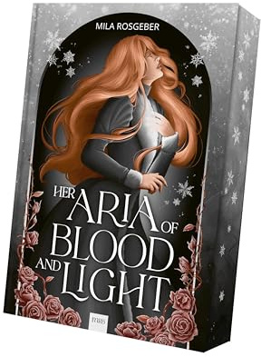Her Aria of Blood and Light (Blood and Light - Reihe)