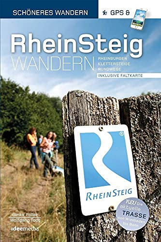 Rheinsteig - Schöneres Wandern Pocket. Mit Rheinburgen, App Anbindung GPS-Daten und Faltkarte. 320 km Wander-Erlebnis von Wiesbaden bis Bonn. Aktuellste Trasse, Insider-Tipps