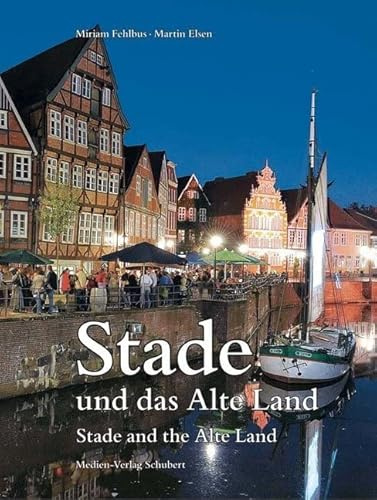 Stade und das Alte Land: Stade and the Alte Land