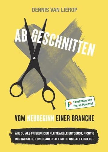 Abgeschnitten: Vom Neubeginn einer Branche