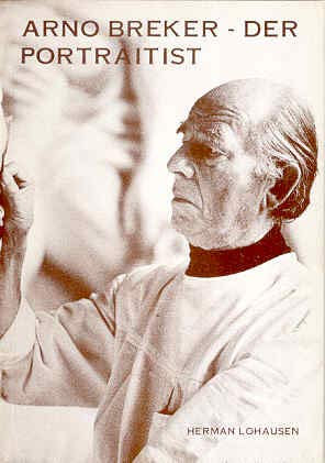 Arno Breker - der Portraitist