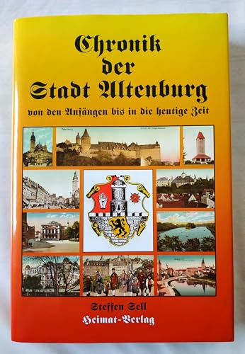 Chronik der Stadt Altenburg von den Anfängen bis in die heutige Zeit