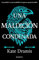 Una maldición condenada (Una Maldición Sagrada 2) (Novela)