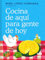Cocina de aquí para gente de hoy (Salamandra fun & food)