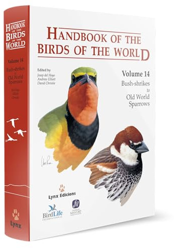 Handbook of the Birds of the World. Vol.14: v. 14: Bush-shrikes to Old World Sparrows