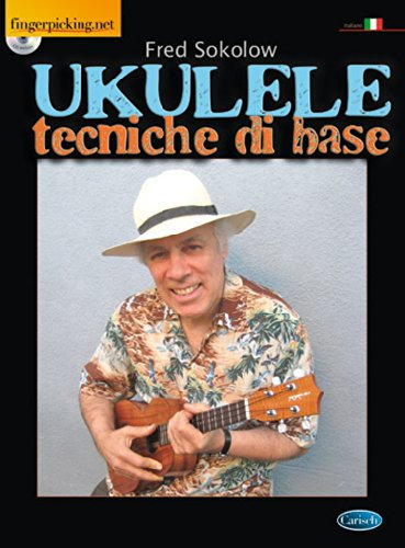 Ukulele per principianti. Metodo. Con CD Audio