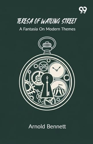 Teresa Of Watling Street A Fantasia On Modern Themes