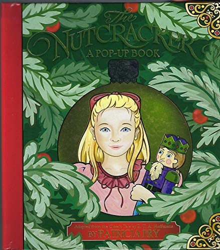 The Nutcracker: A Pop-up Book: Adapted from the Classic Tale by E.T.A. Hoffman